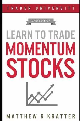 Naučte sa obchodovať s momentovými akciami - Learn to Trade Momentum Stocks
