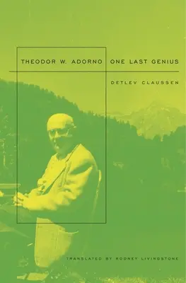Theodor W. Adorno: Posledný génius - Theodor W. Adorno: One Last Genius