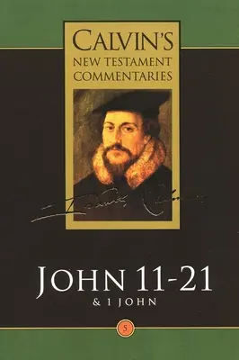 Evanjelium podľa svätého Jána 11-21: A prvý Jánov list - Gospel According to St John 11-21: And the First Epistle of John