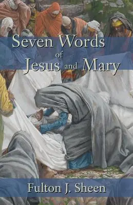 Sedem slov Ježiša a Márie - Seven Words of Jesus and Mary