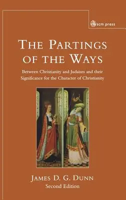 Rozdelenie ciest: Medzi kresťanstvom a judaizmom a ich význam pre charakter kresťanstva - Parting of the Ways: Between Christianity and Judaism and Their Significance for the Character of Christianity