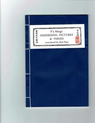 P'u Mingove oxherdingové obrazy a verše, 2. vydanie - P'u Ming's Oxherding Pictures and Verses, 2nd Edition