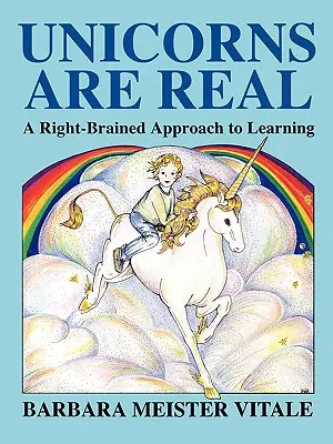 Jednorožci sú skutoční: pravoverný prístup k učeniu - Unicorns Are Real: A Right-Brained Approach to Learning
