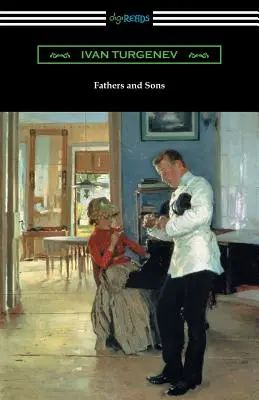 Otcovia a synovia (preklad Constance Garnettovej s predslovom Avrahma Jarmolinského) - Fathers and Sons (Translated by Constance Garnett with a Foreword by Avrahm Yarmolinsky)