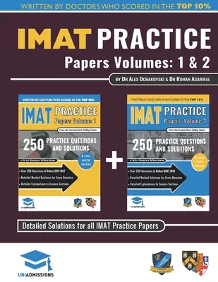 IMAT Practice Papers Volumes One & Two: 8 Full Papers with Fully Worked Solutions for the International Medical Admissions Test, 2019 Edition (Cvičné testy IMAT, prvý a druhý zväzok: 8 kompletných dokumentov s plne spracovanými riešeniami pre medzinárodný prijímací lekársky test, vydanie 2019) - IMAT Practice Papers Volumes One & Two: 8 Full Papers with Fully Worked Solutions for the International Medical Admissions Test, 2019 Edition