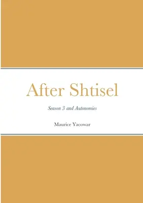 After Shtisel: Sezóna 3 a autonómie - After Shtisel: Season 3 and Autonomies