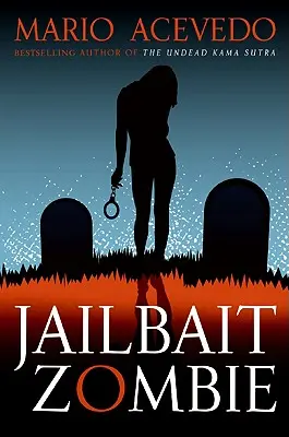 Väzenie pre zombie - Jailbait Zombie
