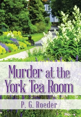 Vražda v čajovni York - Murder at the York Tea Room