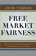 Spravodlivosť voľného trhu - Free Market Fairness