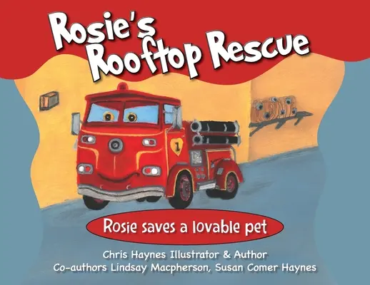 Rosiina záchrana na streche: Rosie zachránila milé domáce zvieratko - Rosie's Rooftop Rescue: Rosie Saves a Lovable Pet