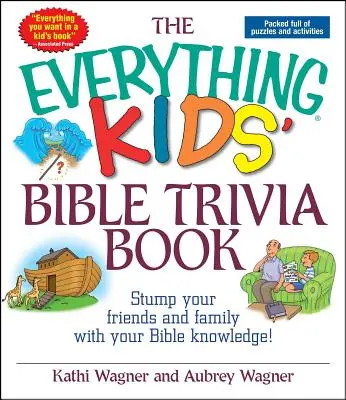 Kniha biblických zaujímavostí pre všetky deti - The Everything Kids' Bible Trivia Book