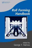 Príručka na tvarovanie valcov - Roll Forming Handbook