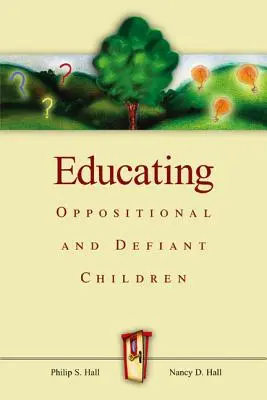 Výchova opozičných a vzdorujúcich detí - Educating Oppositional and Defiant Children