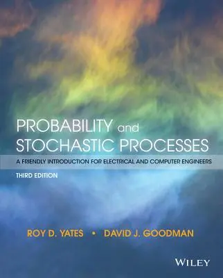 Pravdepodobnosť a stochastické procesy: Priateľský úvod pre elektrotechnikov a informatikov - Probability and Stochastic Processes: A Friendly Introduction for Electrical and Computer Engineers