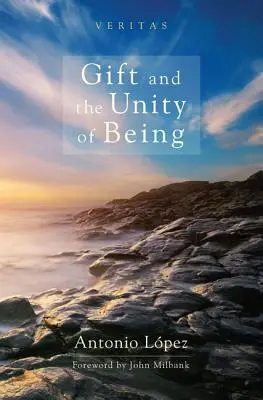 Dar a jednota bytia - Gift and the Unity of Being