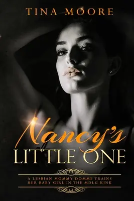Nancyina malá: Lesbická mamička Domme trénuje svoje dievčatko v MDLG zvrátenosti - Nancy's Little One: A Lesbian Mommy Domme trains her baby girl in the MDLG kink