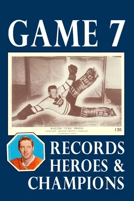 Zápas 7: Rekordy, hrdinovia a šampióni - Game 7: Records, Heroes and Champions