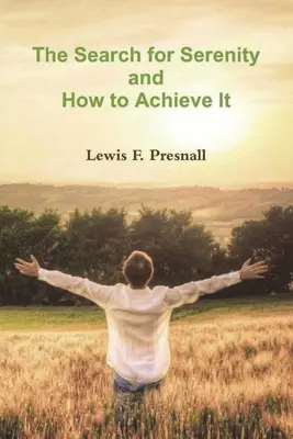 Hľadanie pokoja a ako ho dosiahnuť - The Search for Serenity and How to Achieve It