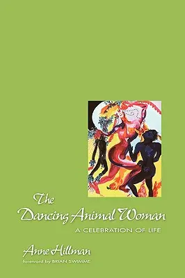 Tancujúca zvieracia žena - The Dancing Animal Woman