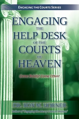 Zapojenie asistenčnej služby súdov neba - Engaging the Help Desk of the Courts of Heaven