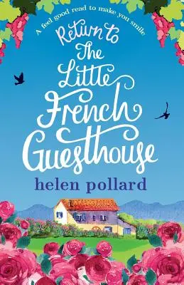 Návrat do Malého francúzskeho penziónu: Dobré čítanie, ktoré vám vyčarí úsmev na tvári - Return to the Little French Guesthouse: A feel good read to make you smile