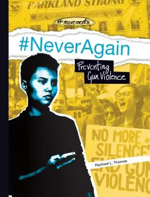 #Neveragain (Nikdy viac): Prevencia násilia páchaného strelnými zbraňami - #Neveragain: Preventing Gun Violence
