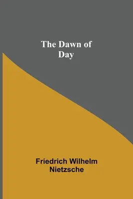 Úsvit dňa - The Dawn of Day