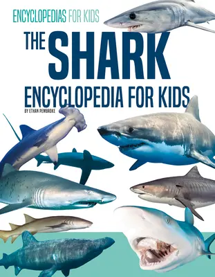 Encyklopédia žralokov pre deti - The Shark Encyclopedia for Kids