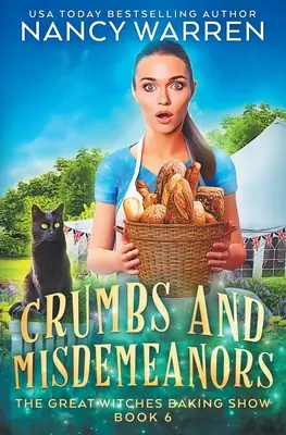 Drobky a priestupky: Veľká čarodejnícka pekárska šou - Crumbs and Misdemeanors: The Great Witches Baking Show