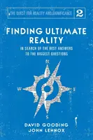 Hľadanie konečnej reality: Hľadanie najlepších odpovedí na najväčšie otázky - Finding Ultimate Reality: In Search of the Best Answers to the Biggest Questions