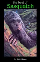To najlepšie z knihy Sasquatch Bigfoot - The Best of Sasquatch Bigfoot