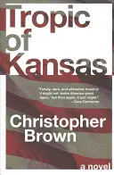 Tropic of Kansas