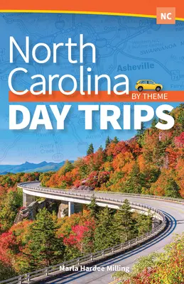 Jednodňové výlety v Severnej Karolíne podľa témy - North Carolina Day Trips by Theme