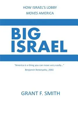 Veľký Izrael: Ako izraelská loby hýbe Amerikou - Big Israel: How Israel's Lobby Moves America