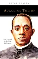 Augustus Tolton: Cirkev je skutočným osloboditeľom - Augustus Tolton: The Church Is the True Liberator