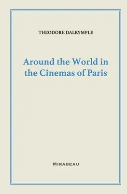 Cesta okolo sveta v parížskych kinách - Around the World in the Cinemas of Paris