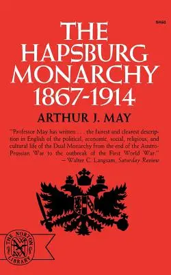 Habsburská monarchia, 1867-1914 - The Hapsburg Monarchy, 1867-1914