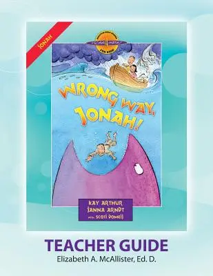 Discover 4 Yourself (r) Teacher Guide (Príručka pre učiteľa): Špatná cesta, Jonáš! - Discover 4 Yourself(r) Teacher Guide: Wrong Way, Jonah!
