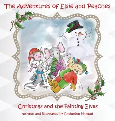 Dobrodružstvá Elsie a Broskynky: Vianoce a mdlí škriatkovia - The Adventures of Elsie and Peaches: Christmas and the Fainting Elves