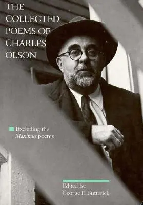 Zbierka básní Charlesa Olsona: okrem básní Maximus - The Collected Poems of Charles Olson: Excluding the Maximus Poems