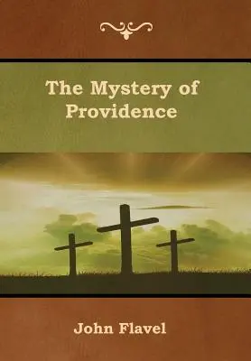 Záhada Prozreteľnosti - The Mystery of Providence