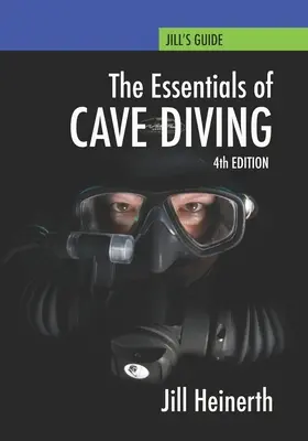 Základy jaskynného potápania: Štvrté vydanie - Essentials of Cave Diving: Fourth Edition