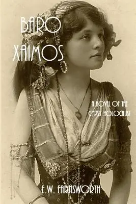 Baro Xaimos: Román o rómskom holokauste - Baro Xaimos: A Novel of the Gypsy Holocaust