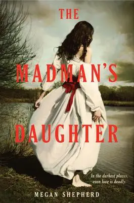 Bláznova dcéra - The Madman's Daughter