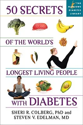 50 tajomstiev najdlhšie žijúcich ľudí s cukrovkou - 50 Secrets of the Longest Living People with Diabetes
