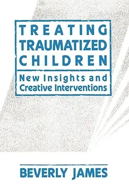 Liečba traumatizovaných detí - Treating Traumatized Children