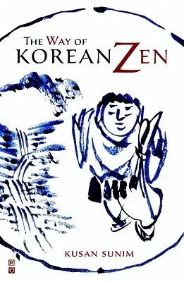 Cesta kórejského zenu - The Way of Korean Zen