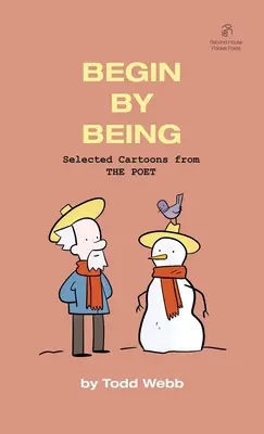 Začnite byť: Vybrané karikatúry z časopisu THE POET - zväzok 6 - Begin By Being: Selected Cartoons from THE POET - Volume 6