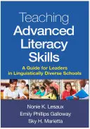 Vyučovanie pokročilých gramotnostných zručností: Príručka pre vedúcich pracovníkov jazykovo rozmanitých škôl - Teaching Advanced Literacy Skills: A Guide for Leaders in Linguistically Diverse Schools