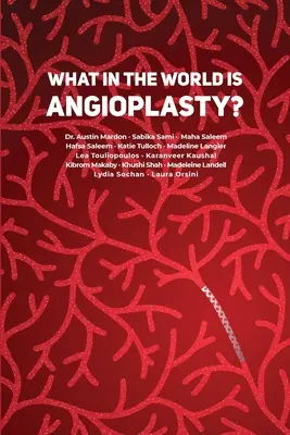 Čo je to preboha angioplastika? - What in the World is Angioplasty?